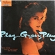 Antal Kocze, King Of The Gypsies And His Band - Play...Gypsy, Play (Vol. 1)